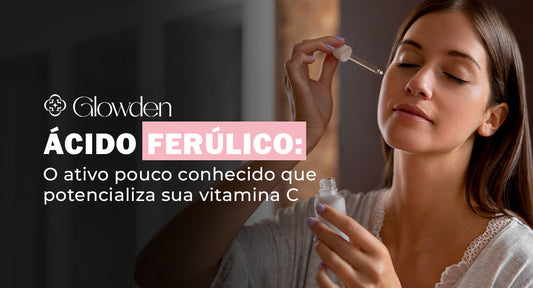 O que é o Ácido Ferúlico? O ativo pouco conhecido que potencializa sua vitamina C