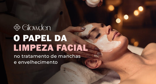 O papel da limpeza facial no tratamento de manchas e envelhecimento
