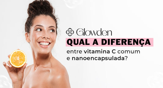 Qual a diferença entre vitamina C comum e nanoencapsulada?
