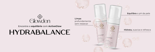 HydraBalance: a espuma de limpeza que equilibra, hidrata e respeita sua pele